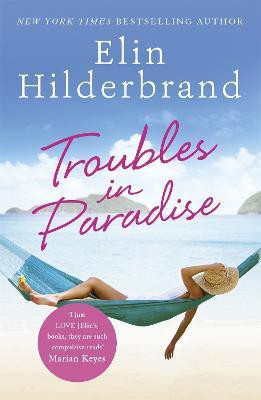 Troubles in Paradise(English, Paperback, Hilderbrand Elin)