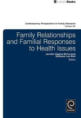 Family Relationships and Familial Responses to Health Issues(English, Electronic book text, unknown)