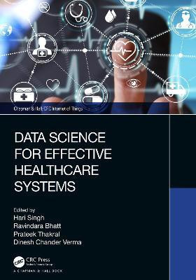 Data Science for Effective Healthcare Systems(English, Hardcover, unknown)