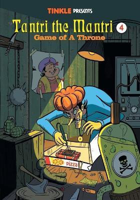 Tantri the Mantri 4 - Game to A Throne(English, Paperback, Fernandes Luis)