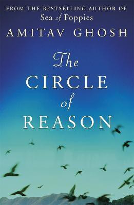The Circle of Reason(English, Paperback, Ghosh Amitav)