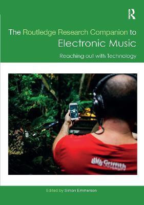 The Routledge Research Companion to Electronic Music: Reaching out with Technology(English, Hardcover, unknown)