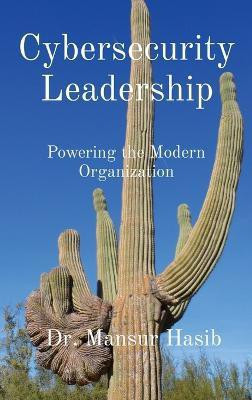 Cybersecurity Leadership(English, Hardcover, Hasib Mansur Dr)