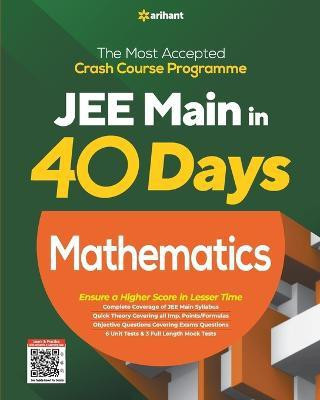 40 Days Crash Course for JEE Main Mathematics(English, Paperback, Arihant Experts)