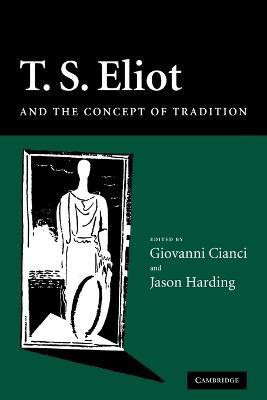 T. S. Eliot and the Concept of Tradition(English, Paperback, unknown)