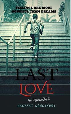 Last Love(English, Paperback, Gangineni Nagasai)