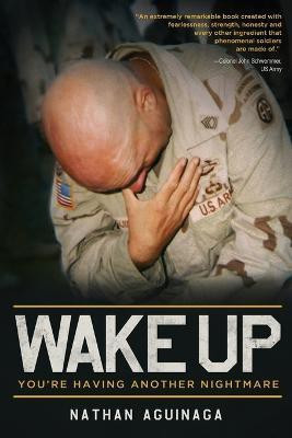Wake Up, You're Having Another Nightmare(English, Paperback, Aguinaga Nathan)