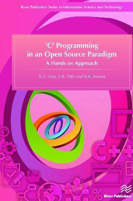 'C' Programming in an Open Source Paradigm(English, Hardcover, Oza K. S.)