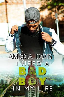 I Need a Bad Boy in My Life(English, Paperback, Davis Ambria)