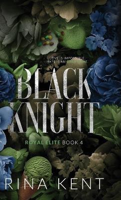 Black Knight(English, Paperback, Kent Rina)