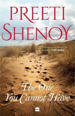 The One You Cannot Have(English, Paperback, Shenoy Preeti)