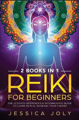 Reiki for Beginners(English, Paperback, Joly Jessica)