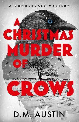 A Christmas Murder of Crows(English, Paperback, Austin D.M.)