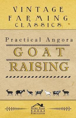 Practical Angora Goat Raising(English, Paperback, Anon)
