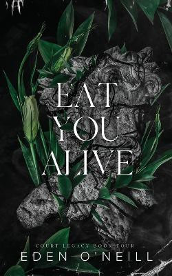 Eat You Alive(English, Paperback, O'Neill Eden)