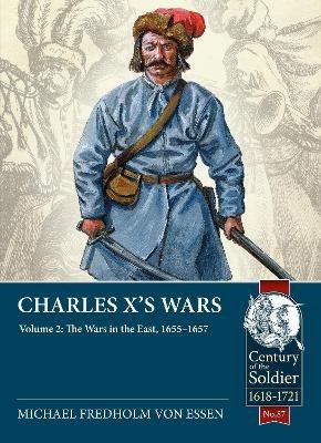 Charles X's Wars Volume 2(English, Paperback, Fredholm Von Essen Michael)