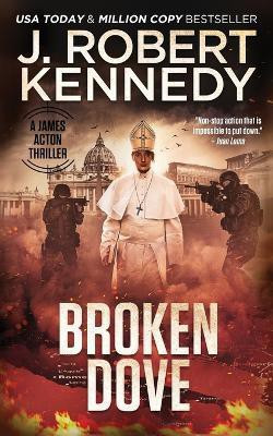 Broken Dove(English, Paperback, Kennedy J Robert)