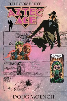 Aztec Ace: The Complete Collection(English, Hardcover, Moench Doug)