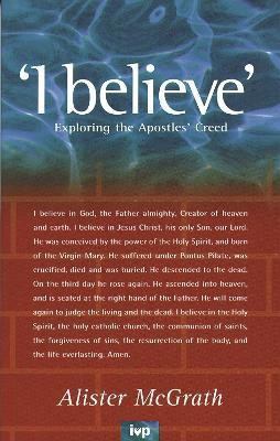 I believe(English, Paperback, McGrath Alister DPhil, DD)