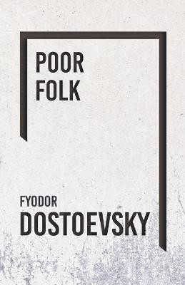 Poor Folk - the Gambler(English, Paperback, FYODOR DOSTOEVSKY)