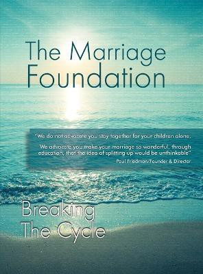 Breaking The Cycle(English, Hardcover, The Marriage Foundation Paul)