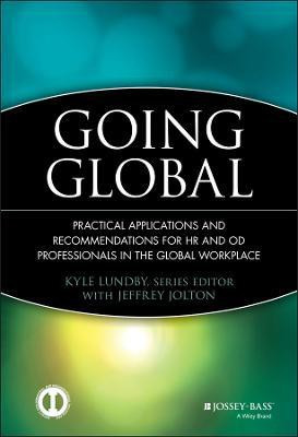 Going Global  - Practical Applications and Recommendations for HR and OD Professionals in the Global Workplace(English, Hardcover, unknown)