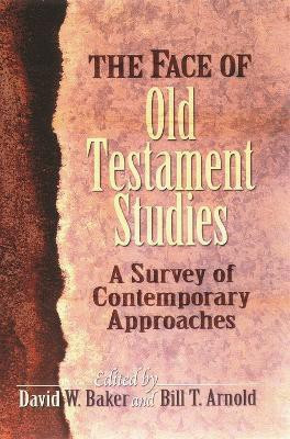 The Face of Old Testament Studies(English, Paperback, Arnold David Baker, Bill)