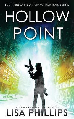 Hollow Point(English, Paperback, Phillips Lisa)
