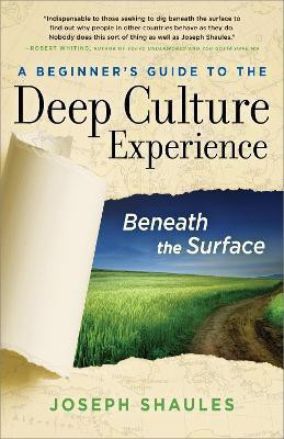 A Beginner's Guide to the Deep Culture Experience(English, Paperback, Shaules Joseph)