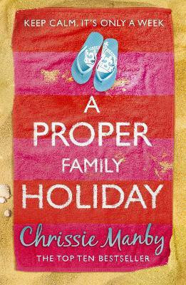 A Proper Family Holiday(English, Paperback, Manby Chrissie)