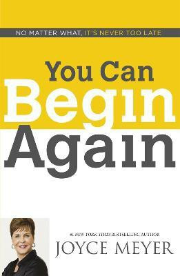 You Can Begin Again(English, Paperback, Meyer Joyce)