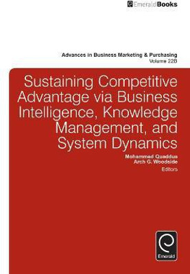 Sustaining Competitive Advantage via Business Intelligence, Knowledge Management, and System Dynamics(English, Hardcover, unknown)