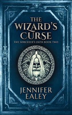 The Wizard's Curse(English, Hardcover, Ealey Jennifer)