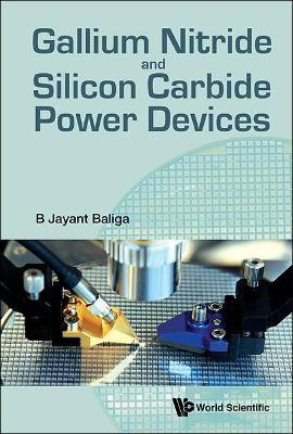 Gallium Nitride And Silicon Carbide Power Devices(English, Hardcover, Baliga B Jayant)