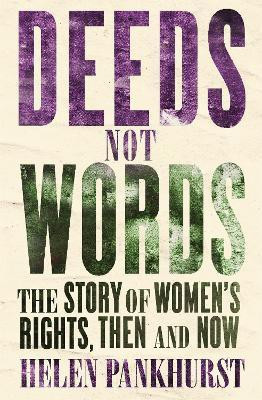 Deeds Not Words(English, Paperback, Pankhurst Helen)