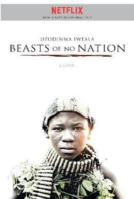 Beasts of No Nation(English, Paperback, Iweala Uzodinma)