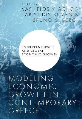 Modeling Economic Growth in Contemporary Greece(English, Hardcover, unknown)