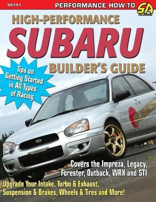 High-Performance Subaru Builder's Guide(English, Paperback, Zurschmeide Jeff)