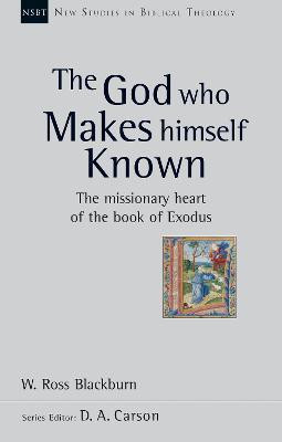 The God Who Makes Himself Known(English, Paperback, Blackburn Dr W Ross)
