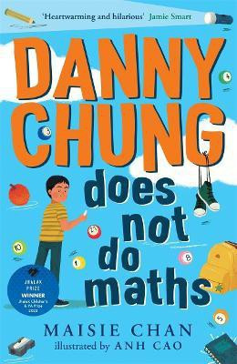 Danny Chung Does Not Do Maths(English, Paperback, Chan Maisie)