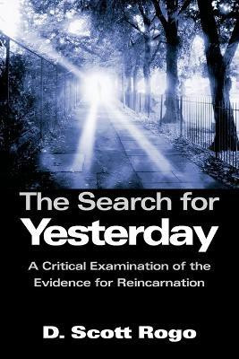 The Search for Yesterday(English, Paperback, Rogo D., Scott)