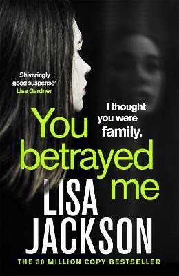 You Betrayed Me(English, Paperback, Jackson Lisa)