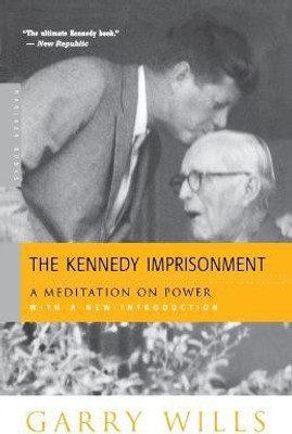 The Kennedy Imprisonment(English, Paperback, Wills Garry)