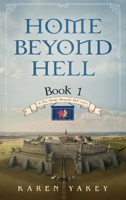 Home Beyond Hell(English, Hardcover, Yakey Karen)