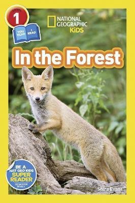 National Geographic Kids Readers: In the Forest(English, Paperback, Evans Shira)