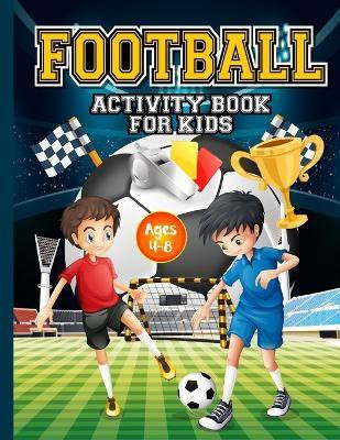 Football Activity Book for Kids ages 4-8(English, Paperback, Jones Hackney And)