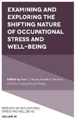 Examining and Exploring the Shifting Nature of Occupational Stress and Well-Being(English, Hardcover, unknown)
