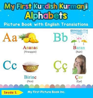 My First Kurdish Kurmanji Alphabets Picture Book with English Translations(English, Hardcover, S Seyda)