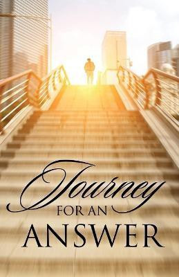 Journey For An Answer(English, Paperback, Bruce Jerome)