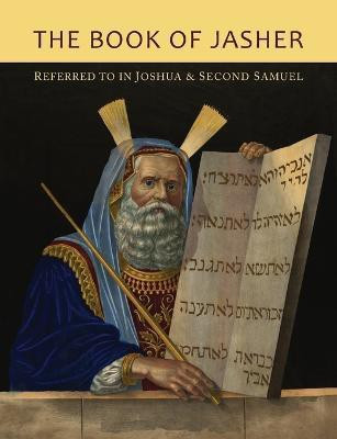 The Book of Jasher Referred To In Joshua and Second Samuel(English, Paperback, Jasher)